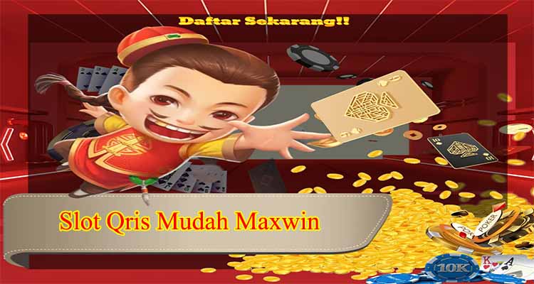 slot qris mudah maxwin